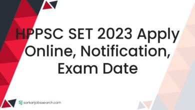 HPPSC SET 2023 Apply Online, Notification, Exam Date