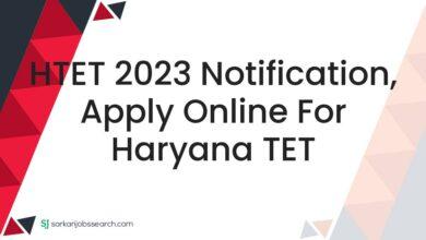 HTET 2023 Notification, Apply Online For Haryana TET