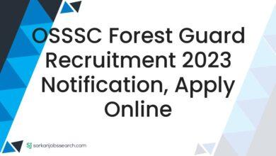 OSSSC Forest Guard Recruitment 2023 Notification, Apply Online