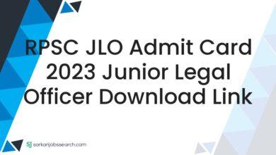 RPSC JLO Admit Card 2023 Junior Legal Officer Download Link