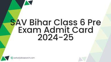 SAV Bihar Class 6 Pre Exam Admit Card 2024-25