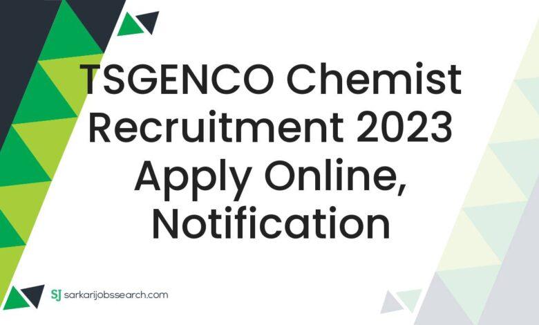TSGENCO Chemist Recruitment 2023 Apply Online, Notification