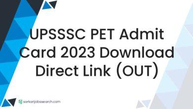 UPSSSC PET Admit Card 2023 Download Direct Link (OUT)