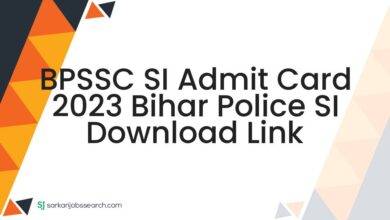 BPSSC SI Admit Card 2023 Bihar Police SI Download Link