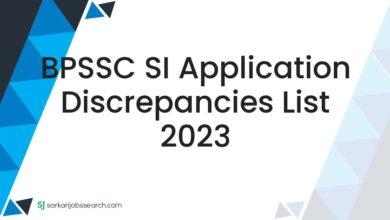 BPSSC SI Application Discrepancies List 2023
