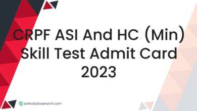 CRPF ASI and HC (Min) Skill Test Admit Card 2023