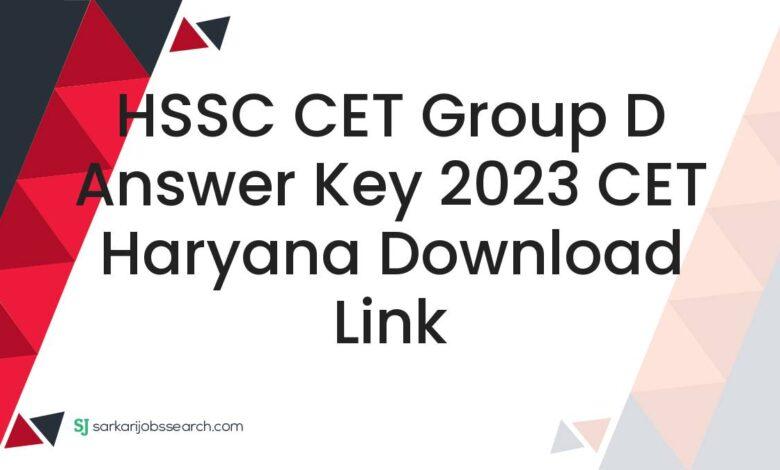 HSSC CET Group D Answer Key 2023 CET Haryana Download Link