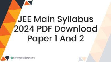 JEE Main Syllabus 2024 PDF Download Paper 1 and 2