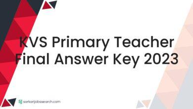KVS Primary Teacher Final Answer Key 2023