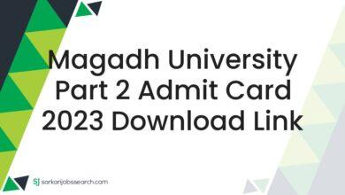 Magadh University Part 2 Admit Card 2023 Download Link