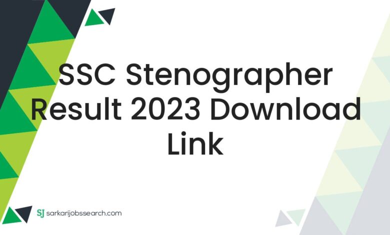 SSC Stenographer Result 2023 Download Link