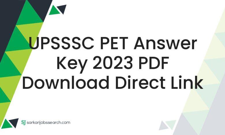 UPSSSC PET Answer Key 2023 PDF Download Direct Link