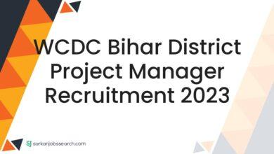 WCDC Bihar District Project Manager Recruitment 2023