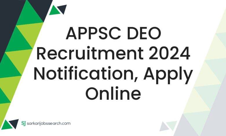 APPSC DEO Recruitment 2024 Notification, Apply Online