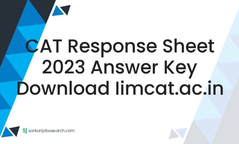 CAT Response Sheet 2023 Answer Key Download iimcat.ac.in