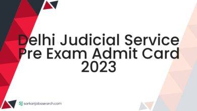 Delhi Judicial Service Pre Exam Admit Card 2023