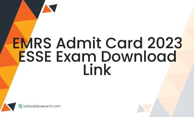 EMRS Admit Card 2023 ESSE Exam Download Link
