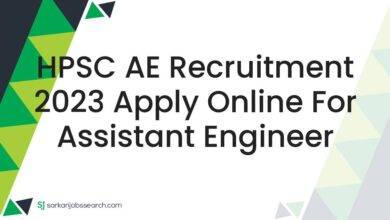 HPSC AE Recruitment 2023 Apply Online For Assistant Engineer
