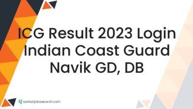 ICG Result 2023 Login Indian Coast Guard Navik GD, DB