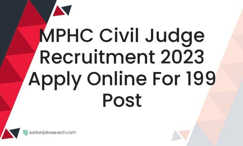 MPHC Civil Judge Recruitment 2023 Apply Online For 199 Post