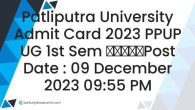 Patliputra University Admit Card 2023 PPUP UG 1st Sem
					Post Date : 09 December 2023 09:55 PM