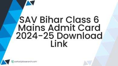 SAV Bihar Class 6 Mains Admit Card 2024-25 Download Link