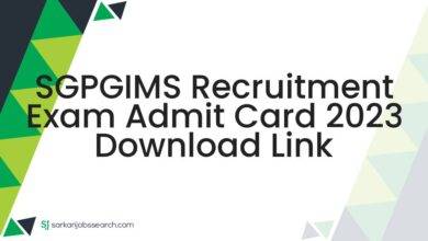 SGPGIMS Recruitment Exam Admit Card 2023 Download Link