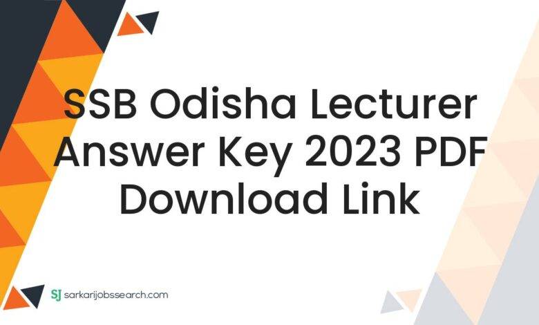 SSB Odisha Lecturer Answer Key 2023 PDF Download Link