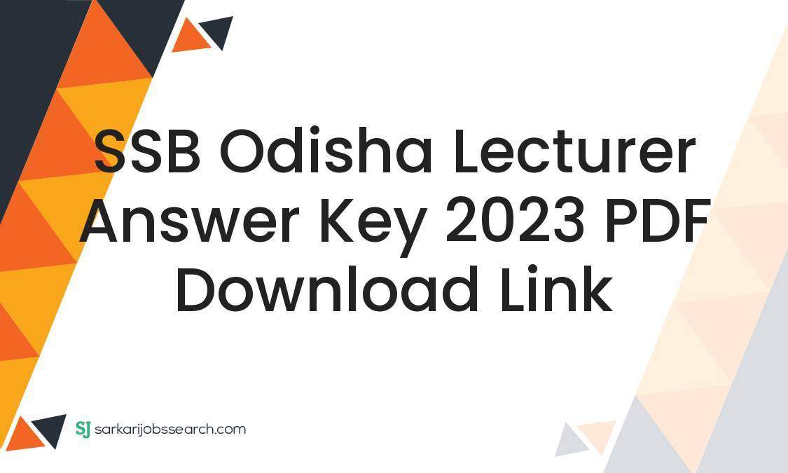 Ssb Odisha Lecturer Answer Key Pdf Download Link Sarkarijobssearch