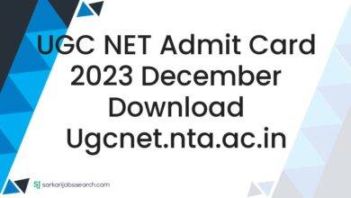 UGC NET Admit Card 2023 December Download ugcnet.nta.ac.in