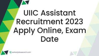 UIIC Assistant Recruitment 2023 Apply Online, Exam Date