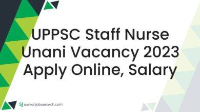 UPPSC Staff Nurse Unani Vacancy 2023 Apply Online, Salary