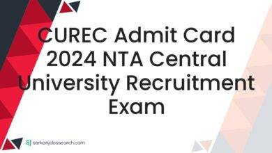CUREC Admit Card 2024 NTA Central University Recruitment Exam