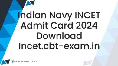 Indian Navy INCET Admit Card 2024 Download incet.cbt-exam.in