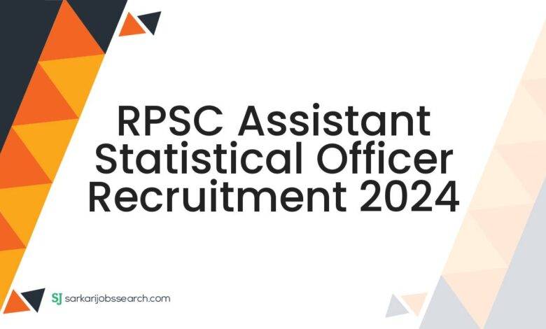 RPSC Assistant Statistical Officer Recruitment 2024