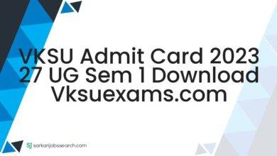 VKSU Admit Card 2023 27 UG Sem 1 Download vksuexams.com