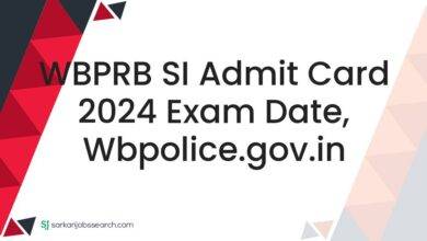 WBPRB SI Admit Card 2024 Exam Date, wbpolice.gov.in