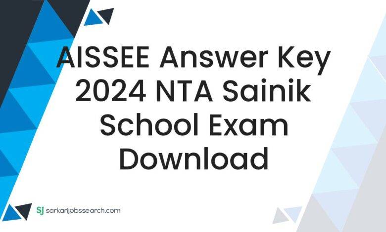 AISSEE Answer Key 2024 NTA Sainik School Exam Download