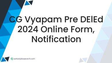 CG Vyapam Pre DElEd 2024 Online Form, Notification