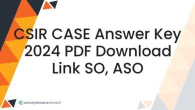 CSIR CASE Answer Key 2024 PDF Download Link SO, ASO
