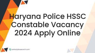 Haryana Police HSSC Constable Vacancy 2024 Apply Online