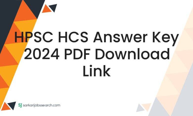 HPSC HCS Answer Key 2024 PDF Download Link