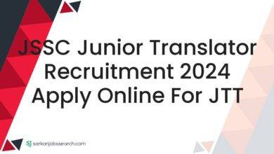 JSSC Junior Translator Recruitment 2024 Apply Online For JTT
