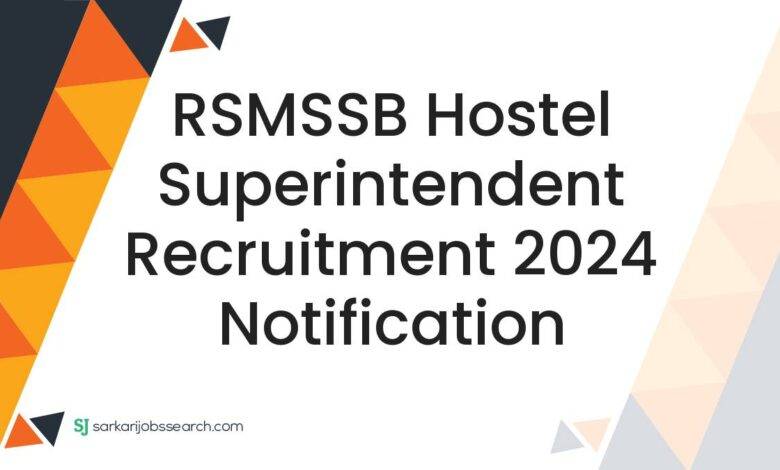 RSMSSB Hostel Superintendent Recruitment 2024 Notification
