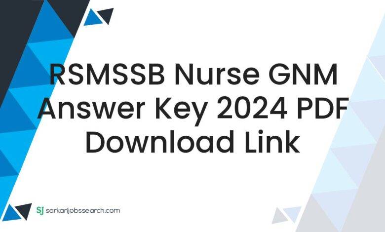 RSMSSB Nurse GNM Answer Key 2024 PDF Download Link