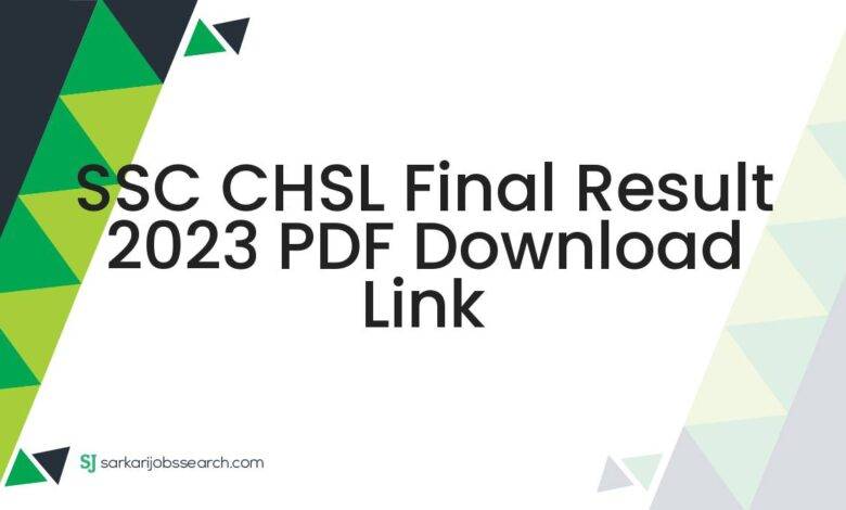 SSC CHSL Final Result 2023 PDF Download Link