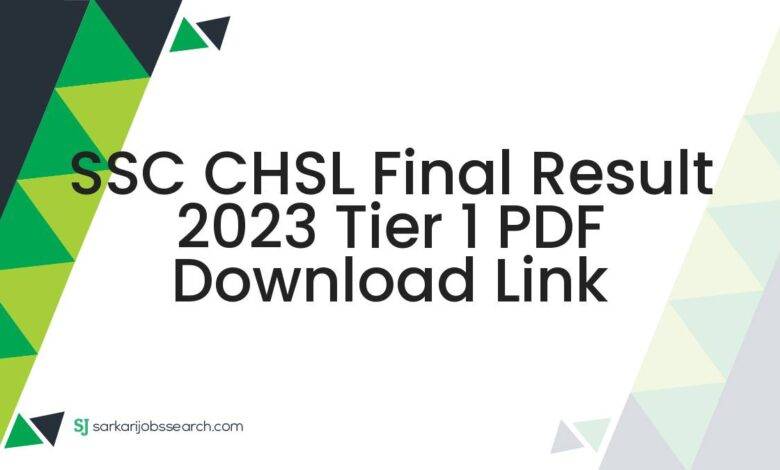 SSC CHSL Final Result 2023 Tier 1 PDF Download Link