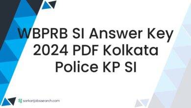 WBPRB SI Answer Key 2024 PDF Kolkata Police KP SI