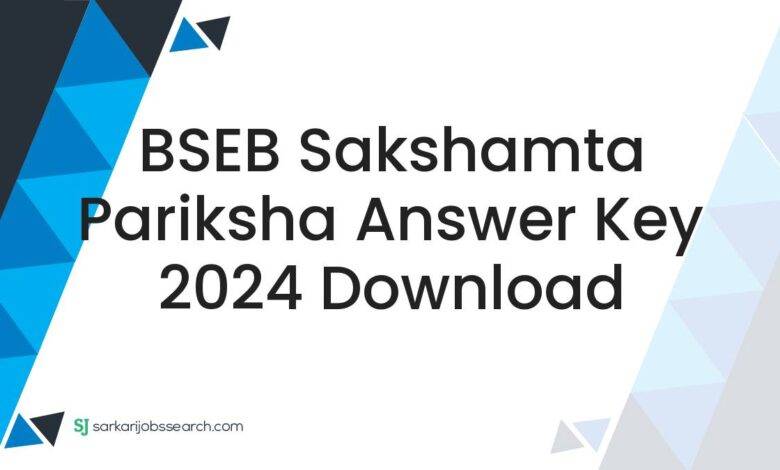 BSEB Sakshamta Pariksha Answer Key 2024 Download