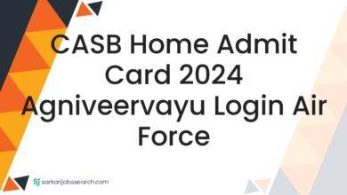CASB Home Admit Card 2024 Agniveervayu Login Air Force